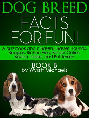 cover image of Dog Breed Facts for Fun! Book B